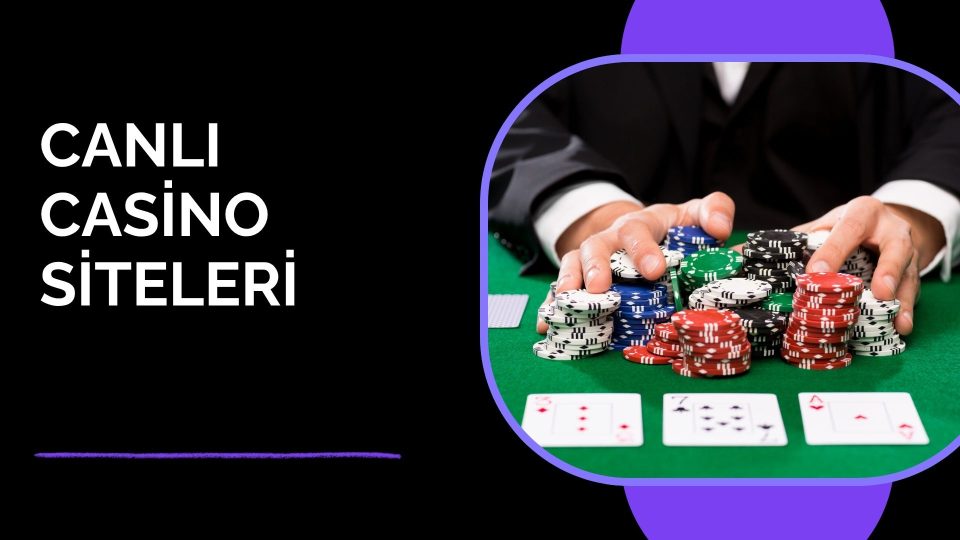Canlı Casino Siteleri
